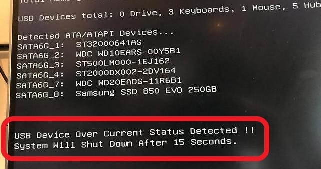 USB Device over current status detected System will shut down after 15 seconds
