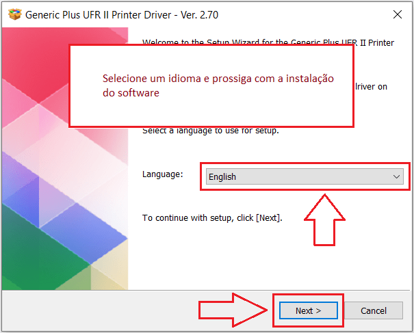 Selecione um idioma e prossiga com a instalação do software.