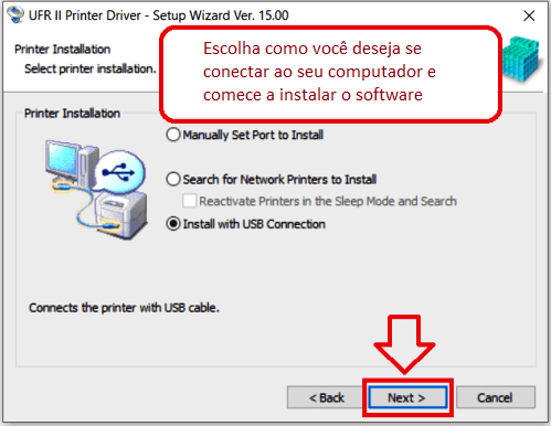 Escolha como você deseja se conectar ao seu computador e comece a instalar o software.